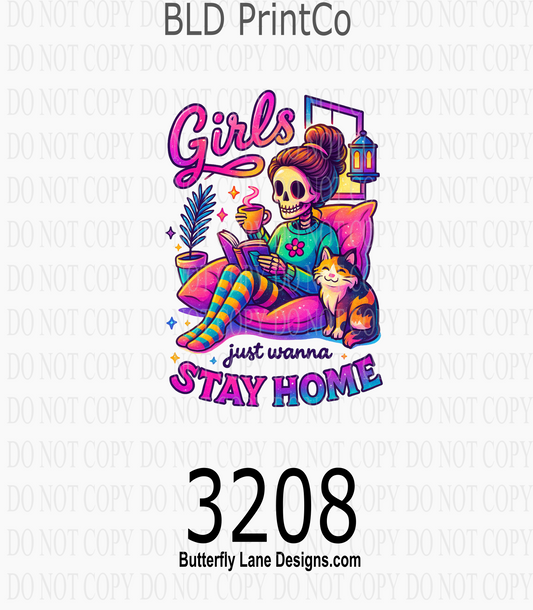 Girls Just Wanna Stay Home | Cozy Reading | D3208