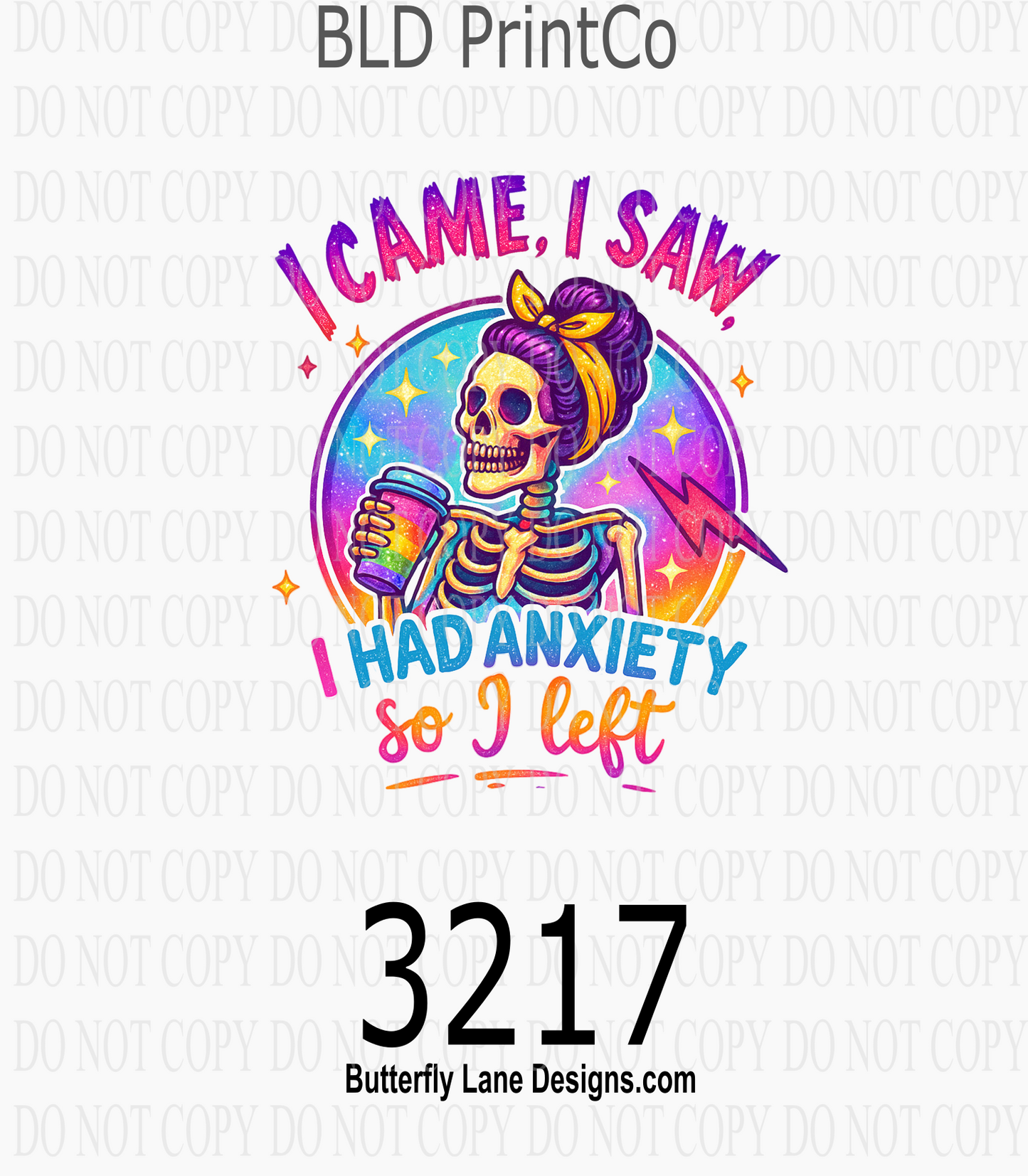 I Came I Saw I Had Anxiety | Retro Skeleton | D3217