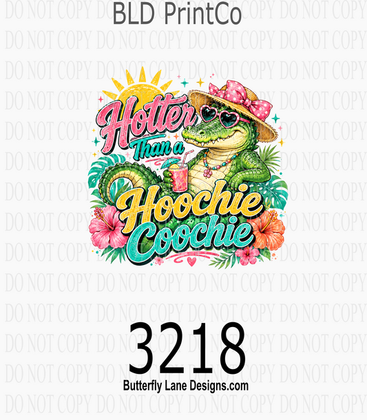 Hotter Than A Hoochie Coochie | Summer Alligator | D3218