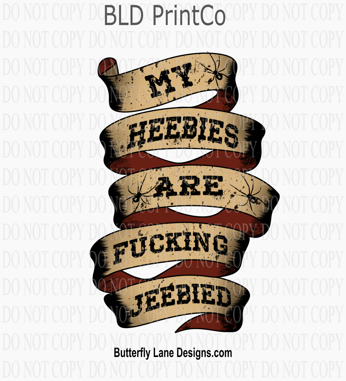 My Heebies Are Fucking Jeebied- Distressed | Halloween Scroll Decal | D3233