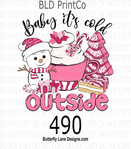 D490 Baby It's cold outside-Pink::  Clear Decal :: VC Decal