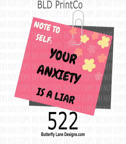 D522 NOTE TO SELF 3- Your Anxiety is a liar *PG Version*:  Clear Decal :: VC Decal