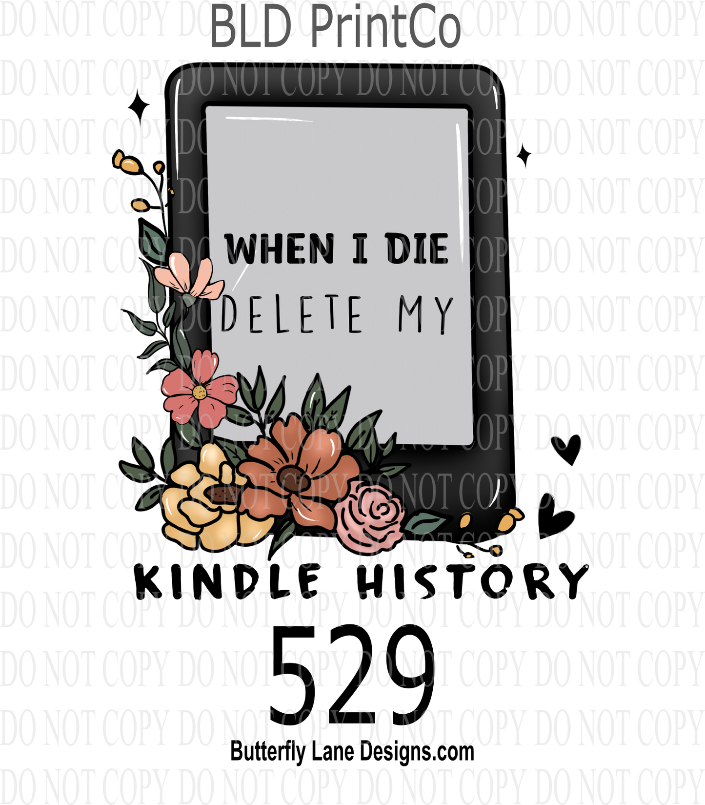 D529 When I die- Delete my kindle history ::  Clear Decal :: VC Decal