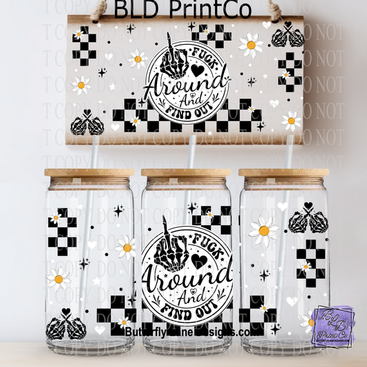 Fuck Around And Find Out | Daisies & Checkered Pattern | L1059