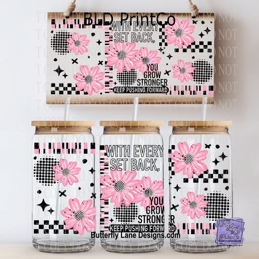 L851 With every set back- you grow stronger