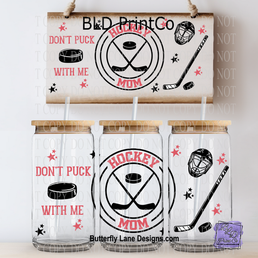 L900 Hockey Mom-Don't Puck with me
