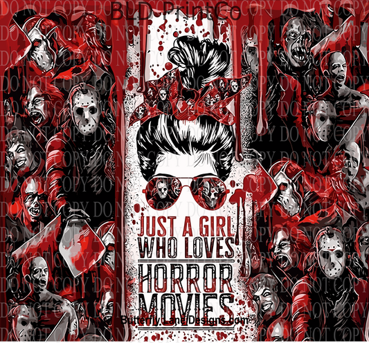 W137 Just a girl who loves horror  movies Tumbler wrap