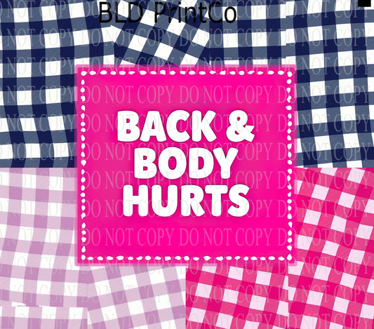 W716 Back and Body Hurts