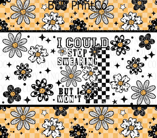 W761  I_Could_Stop_Swearing- But I won't