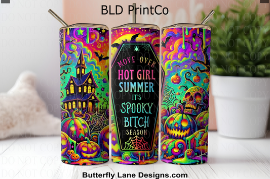 W835 Move over hot girl summer-It's spooky bitch season