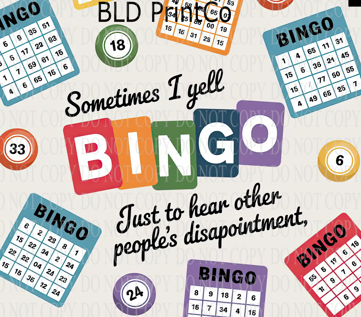 W873 Sometimes I Yell: Bingo