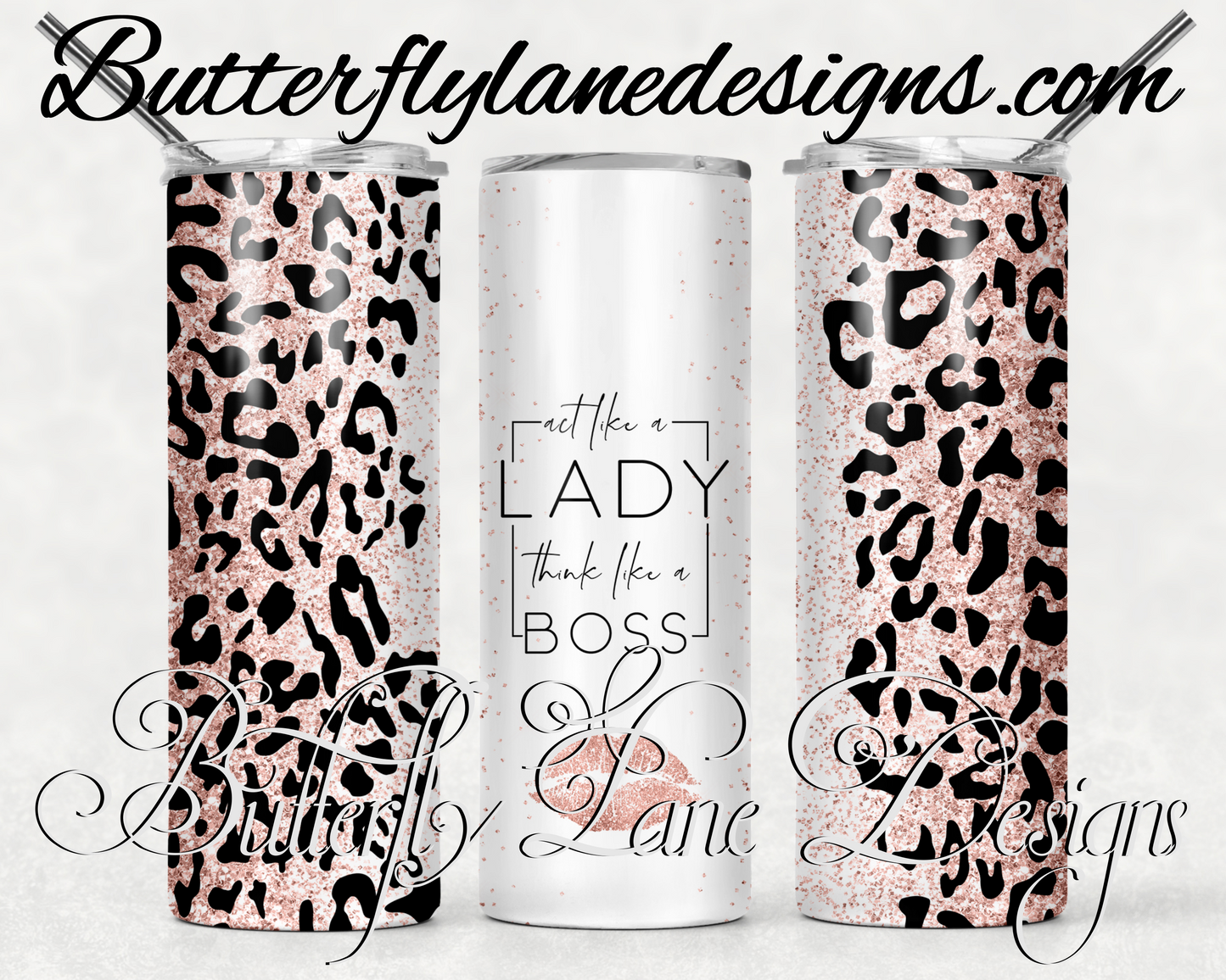 Act like a lady- think like a boss-pink glitter leopard print- print-155-WM :: White Cast Tumbler wrap