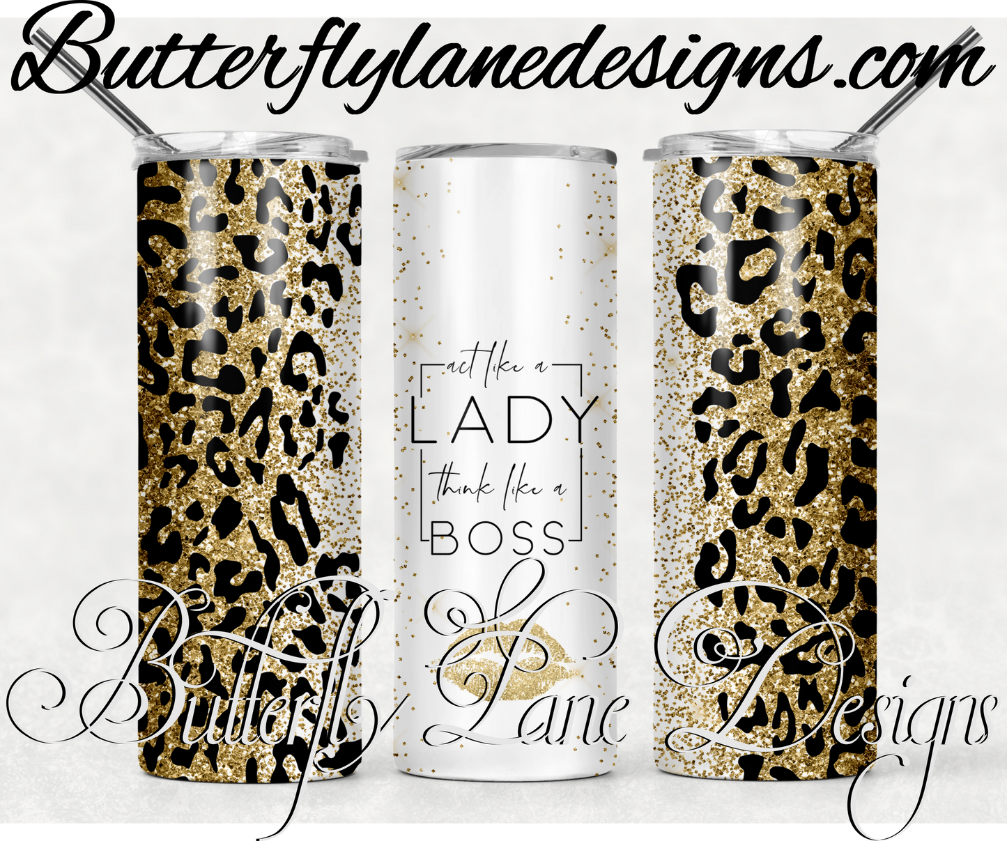 Act like a lady- think like a boss-gold glitter leopard print- print-156-WM :: White Cast Tumbler wrap