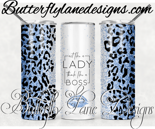 Act like a lady- think like a boss-blue glitter leopard print-158-WM :: White Cast Tumbler wrap