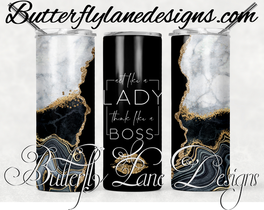 Act like a lady, think like a boss-Black base grey marble Blue and gold agate-165 -WM :: White Cast Tumbler wrap