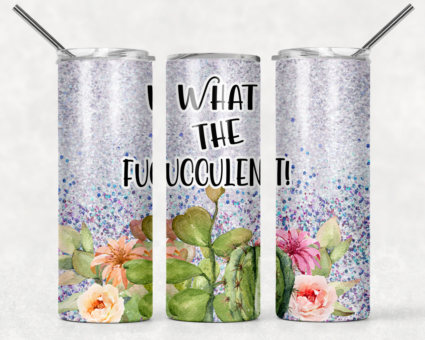 What the fucculent--Succulents & Flora 358 - Tumbler wrap :: Sublimation Transfer