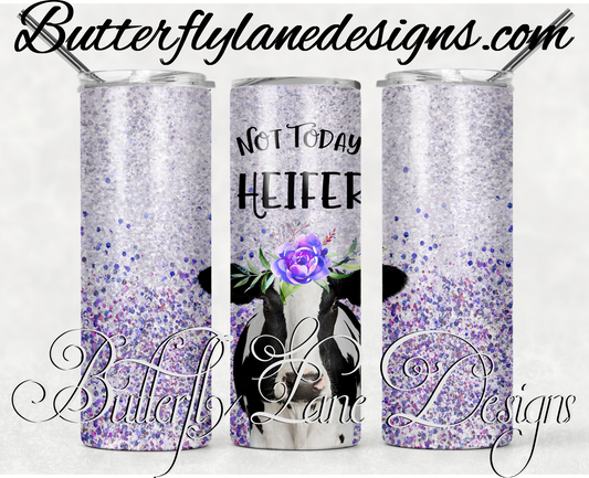 Not today heifer-purple glitter -359-WM :: White Cast Tumbler wrap
