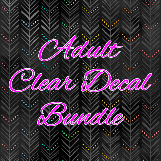 Adult Theme Bundle- Clear Decals