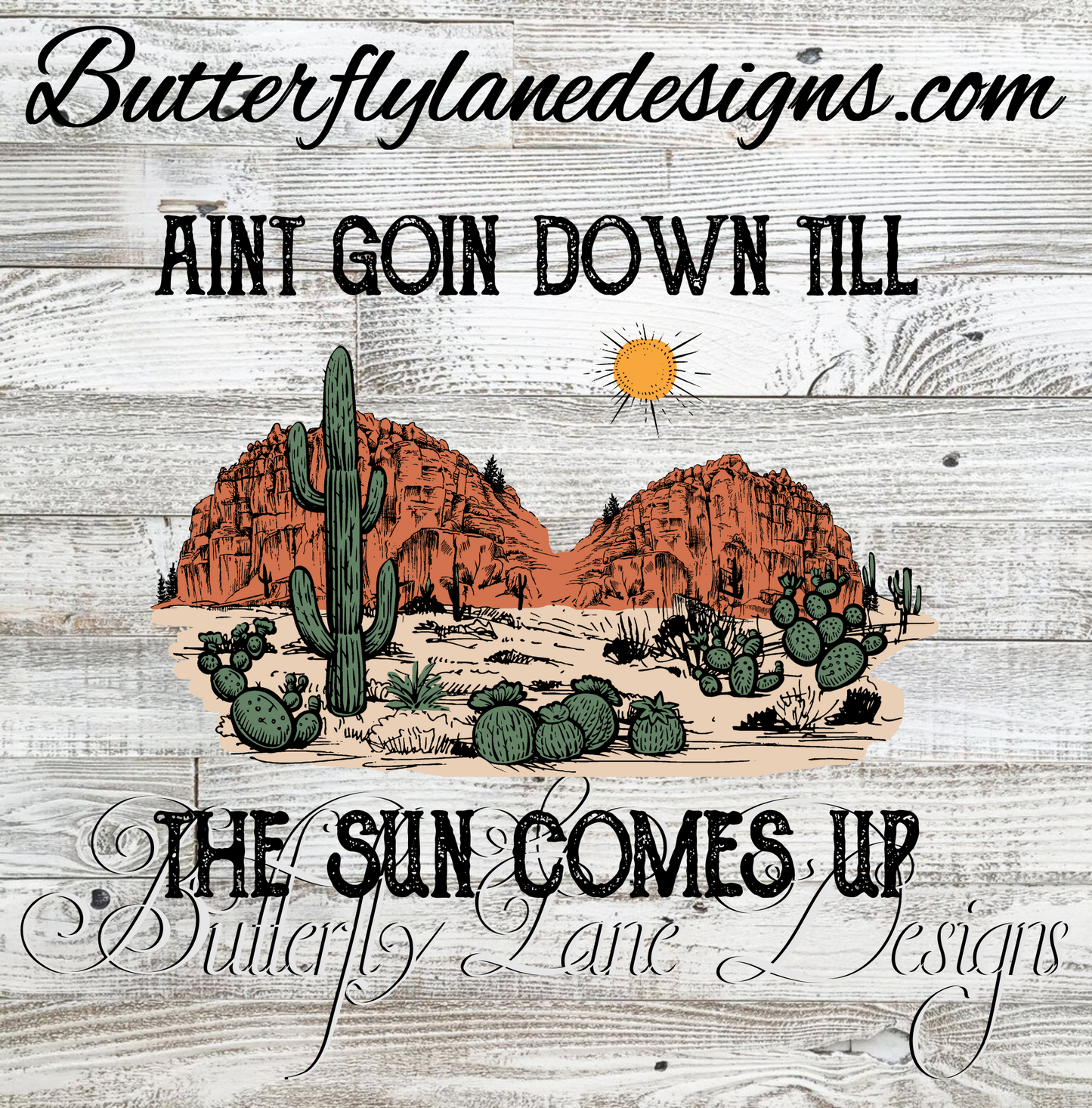 Ain't going down till the sun comes up :: Clear Decal :: VC Decal