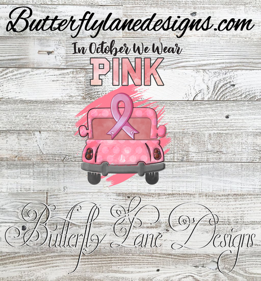 Breast cancer-wear pink truck   :: Clear Cast Decal