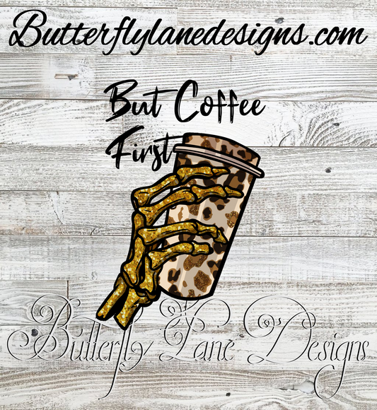 But First Coffee-skelly hand  :: Clear Decal or VCD