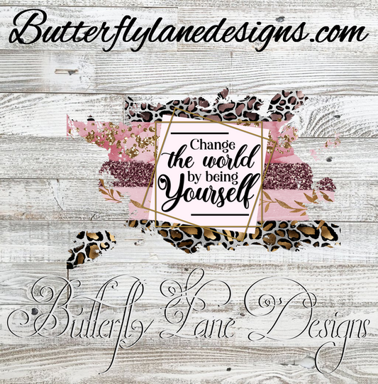 Change the world by being yourself-Pink leopard :: Clear Cast Decal