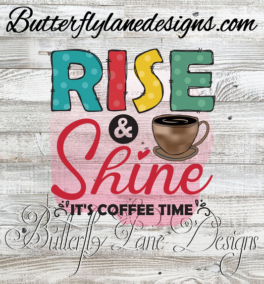 Rise & Shine it's coffee time- pink  :: Clear Cast Decal