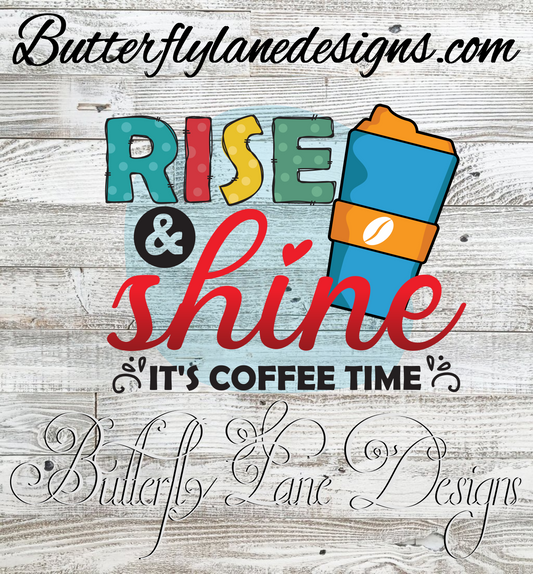 Coffee--Rise & Shine it's coffee time  :: Clear Cast Decal