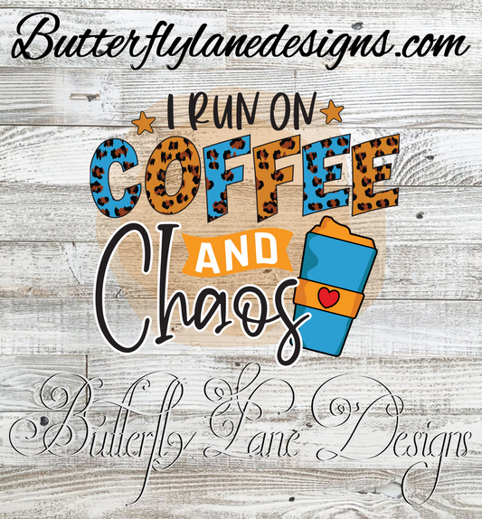 Coffee-I run on coffee & Chaos :: Clear Cast Decal