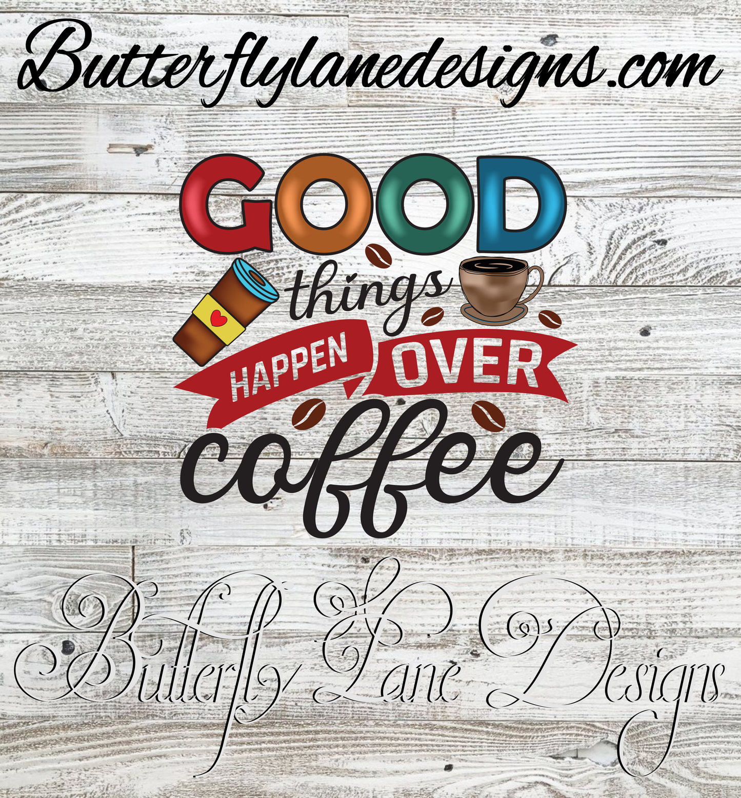 Good things happen over coffee  :: Clear Cast Decal