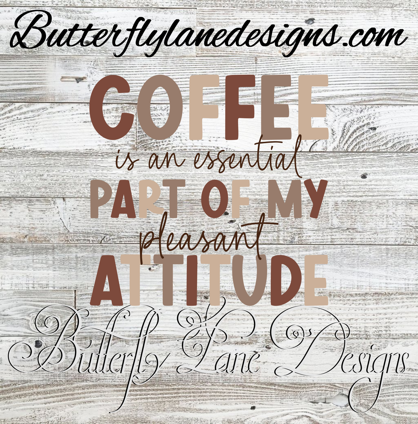 Coffee is an essential part of my pleasant attitude-02 :: Clear Decal :: VC Decal