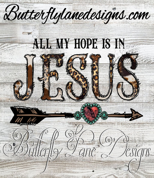 Country western-all my hope is in Jesus arrow :: Clear Decal or VCD