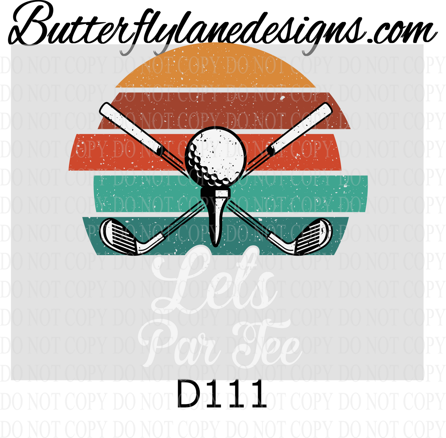 D111 Lets Par Tee :: Clear Decal :: VC Decal
