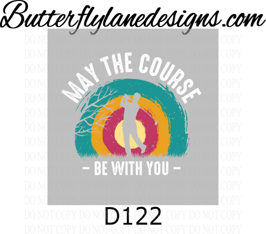 D122 May the course be with you :: Clear Decal :: VC Decal