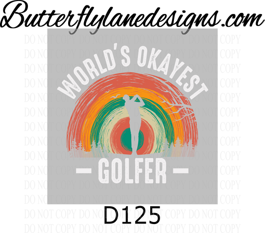 D125 Worlds Okayest golfer :: Clear Decal :: VC Decal