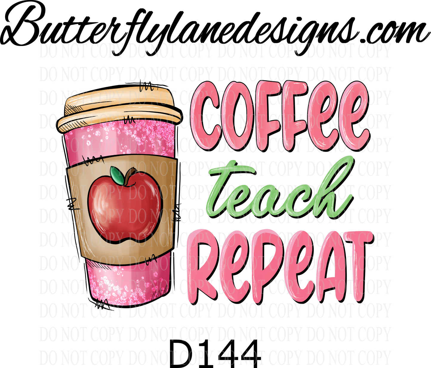 D144 Coffee-teach-repeat :: Clear Decal :: VC Decal