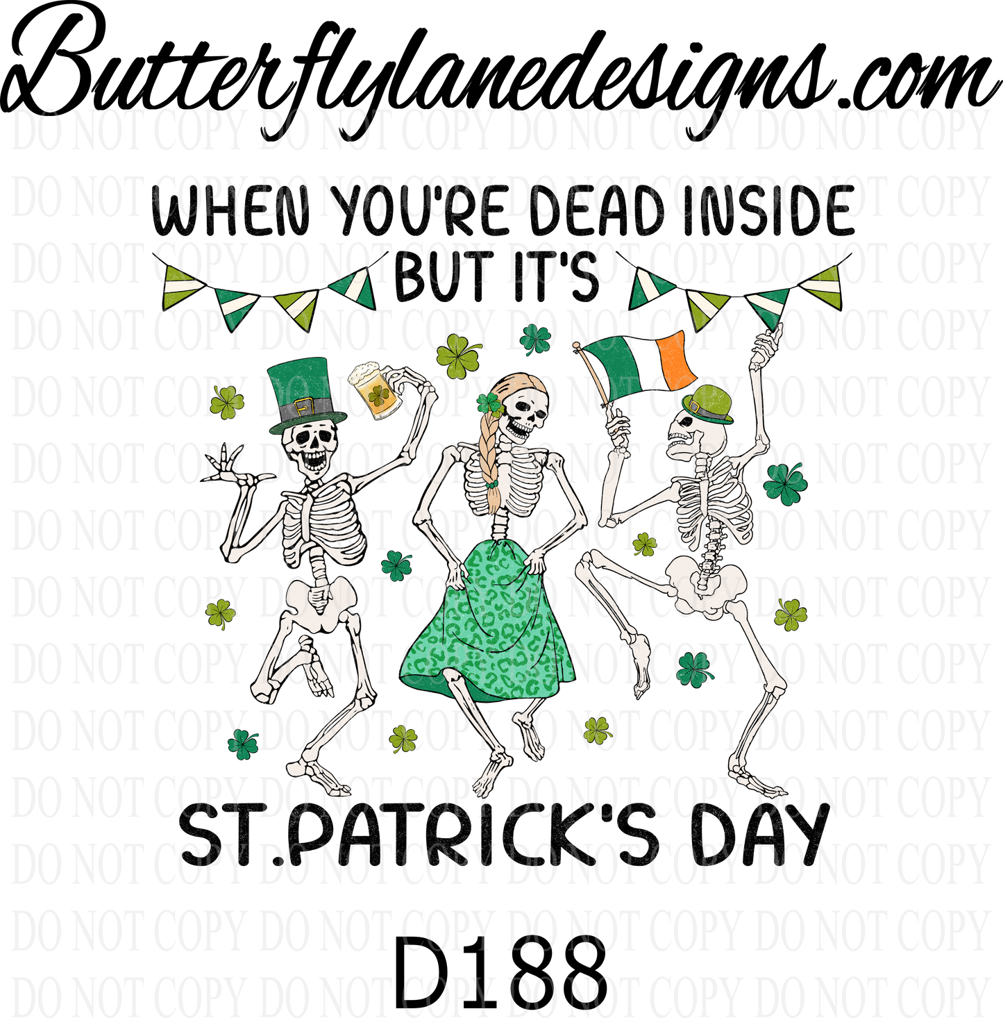 D188 When you're dead inside- St.Patrick's day :: Clear Decal :: VC Decal