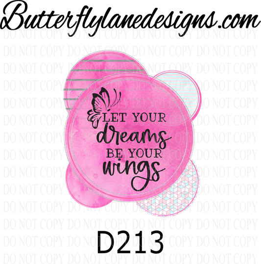 D213 Let your dreams be your wings-BLD :: Clear Decal :: VC Decal