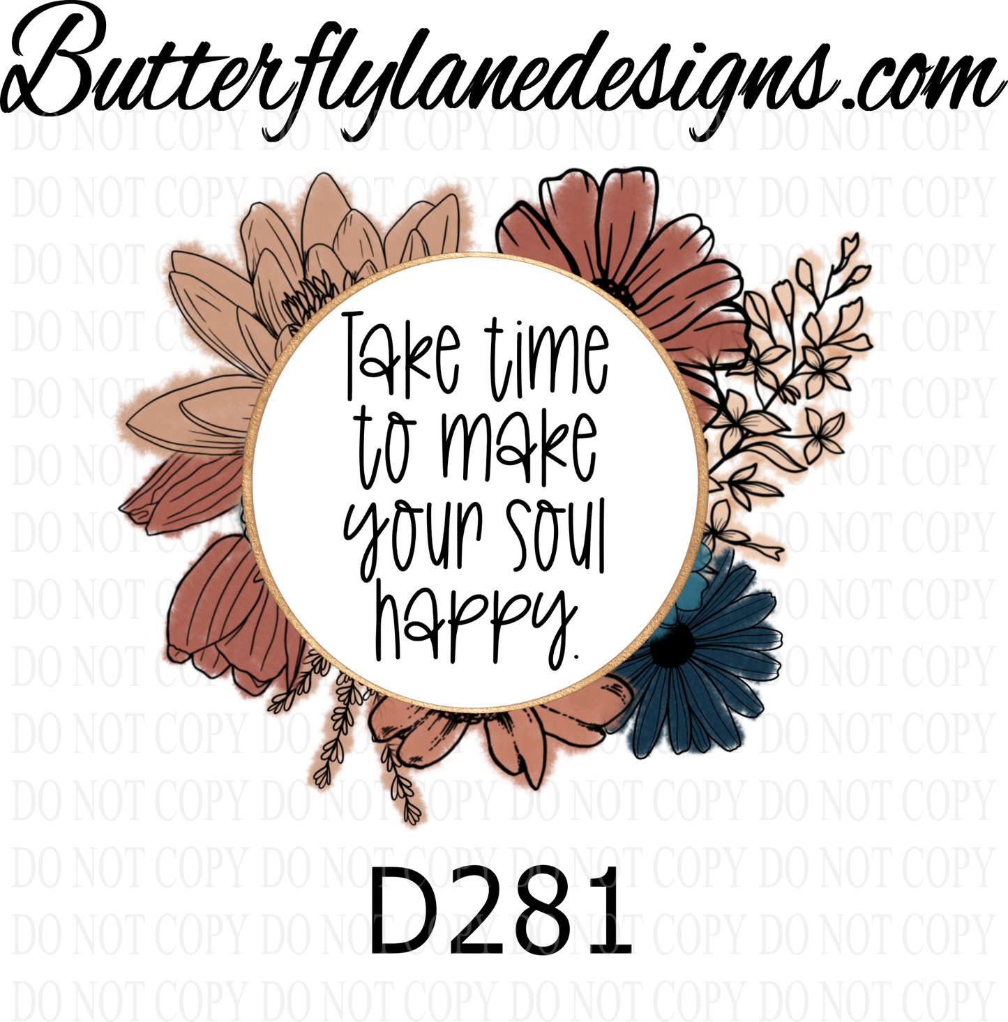 D281 Take time to make your soul happy :: Clear ::  VC Decal