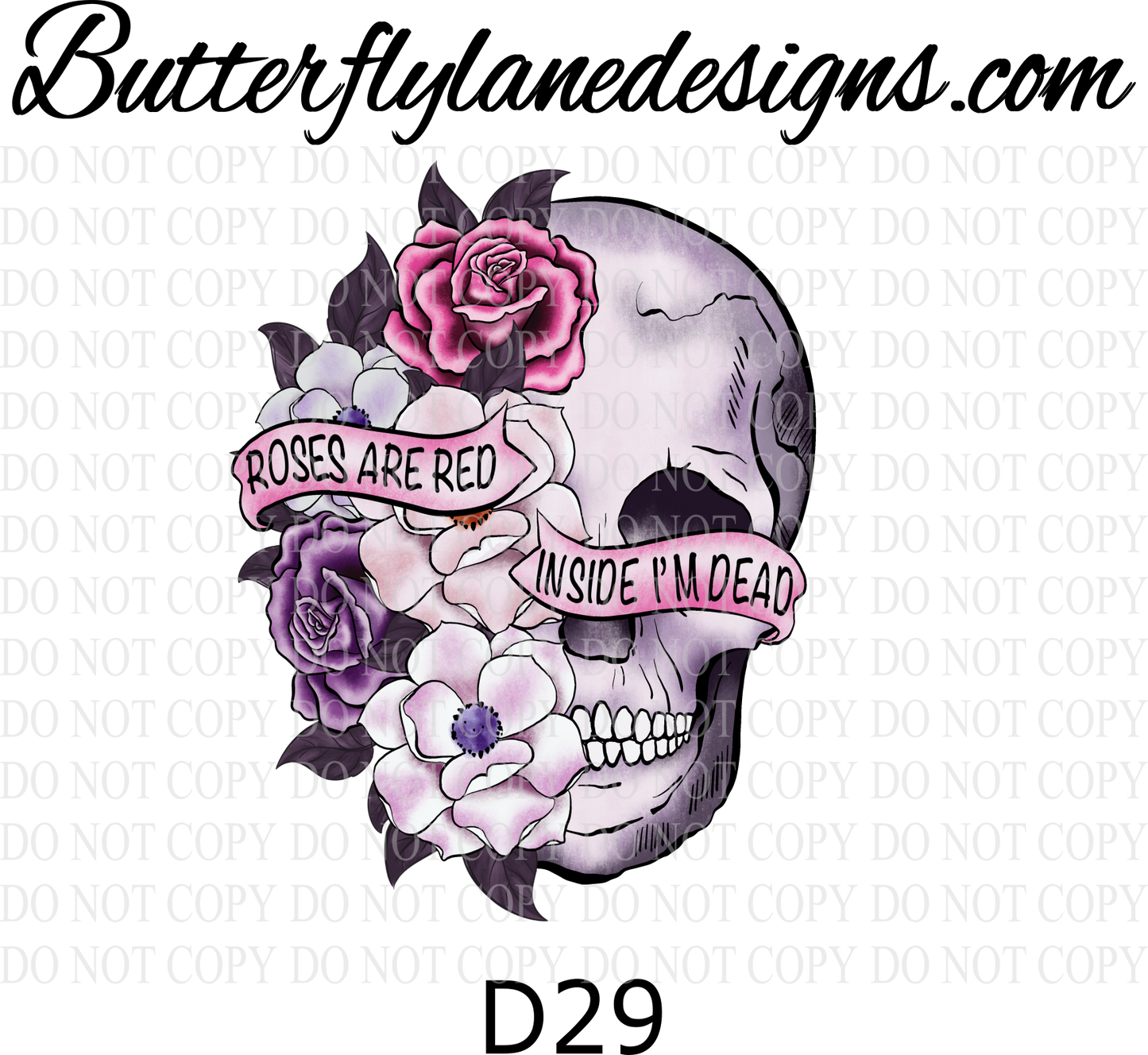 D29 Roses are red- inside I'm dead-skull :: Clear Decal :: VC Decal