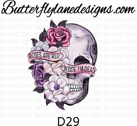 D29 Roses are red- inside I'm dead-skull :: Clear Decal :: VC Decal