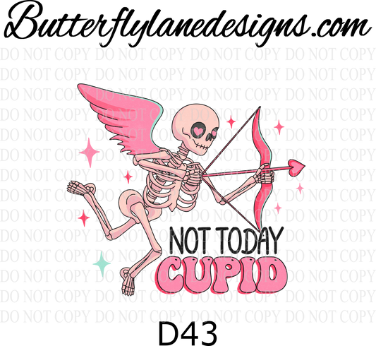 D43 Not today cupid :: Clear Decal :: VC Decal