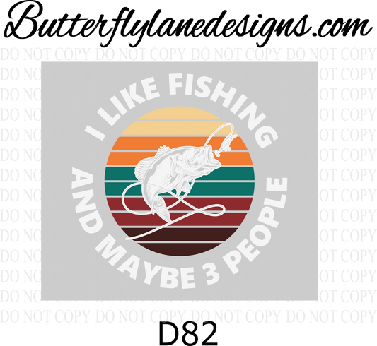 D82 I like fishing and maybe 3 people 02  :: Clear Decal :: VC Decal