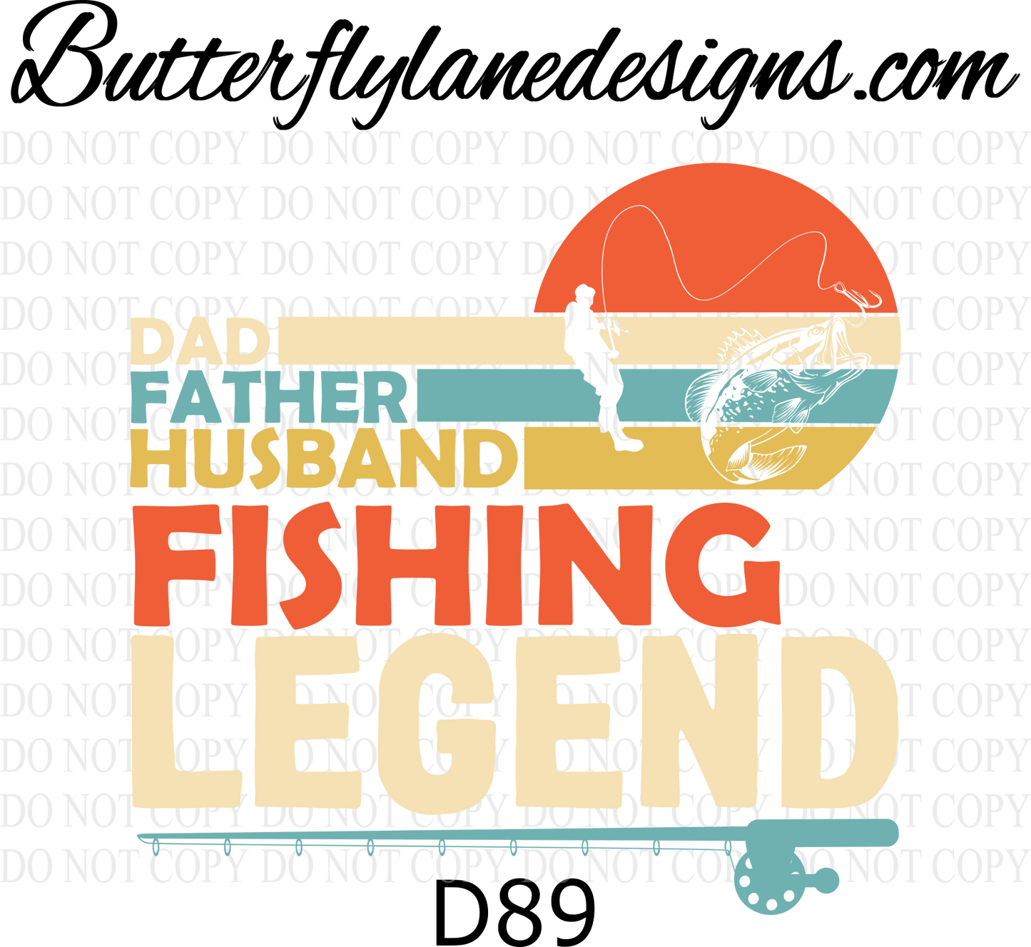 D89 Dad-Father-Husband Fishing Legend :: Clear Decal :: VC Decal
