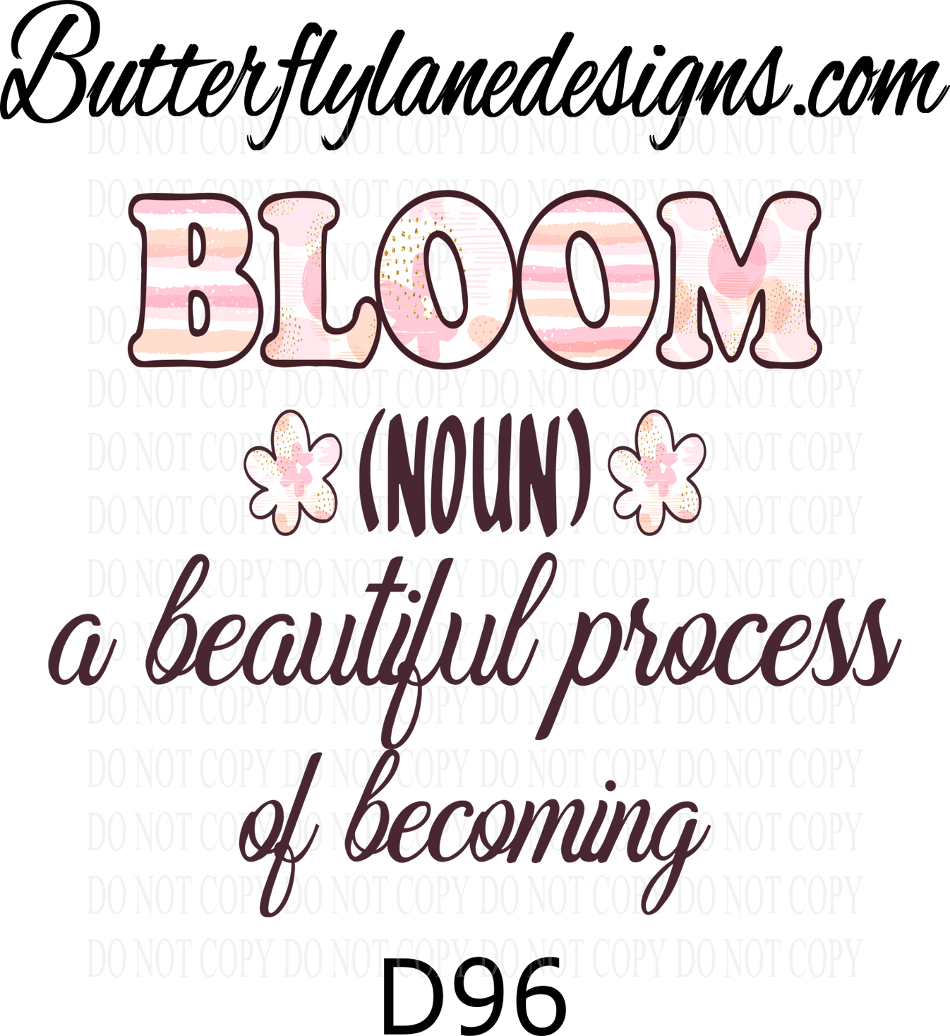 D96 BloomnounBLD Clear Decal VC Decal Butterfly Lane Designs