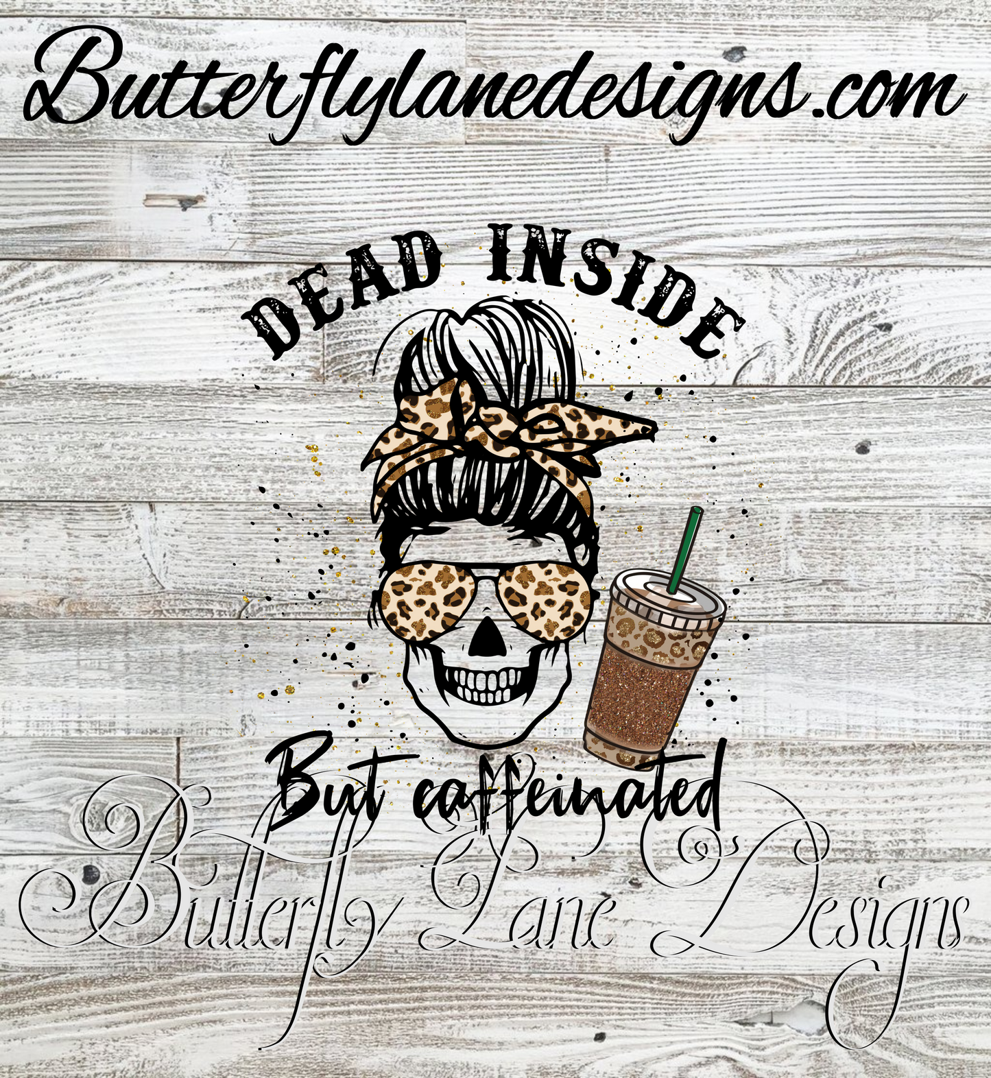 Dead inside-but caffeinated-leopard print. :: Clear Decal or VCD