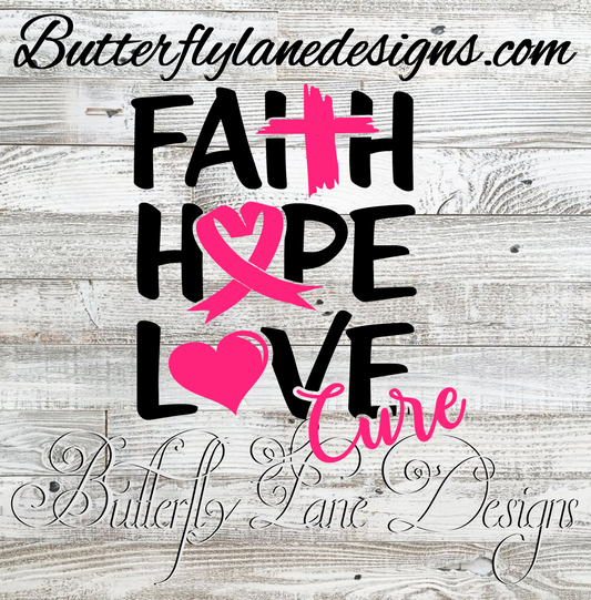 Faith Hope Love Cure Breast Cancer  :: Clear Decal :: VC Decal