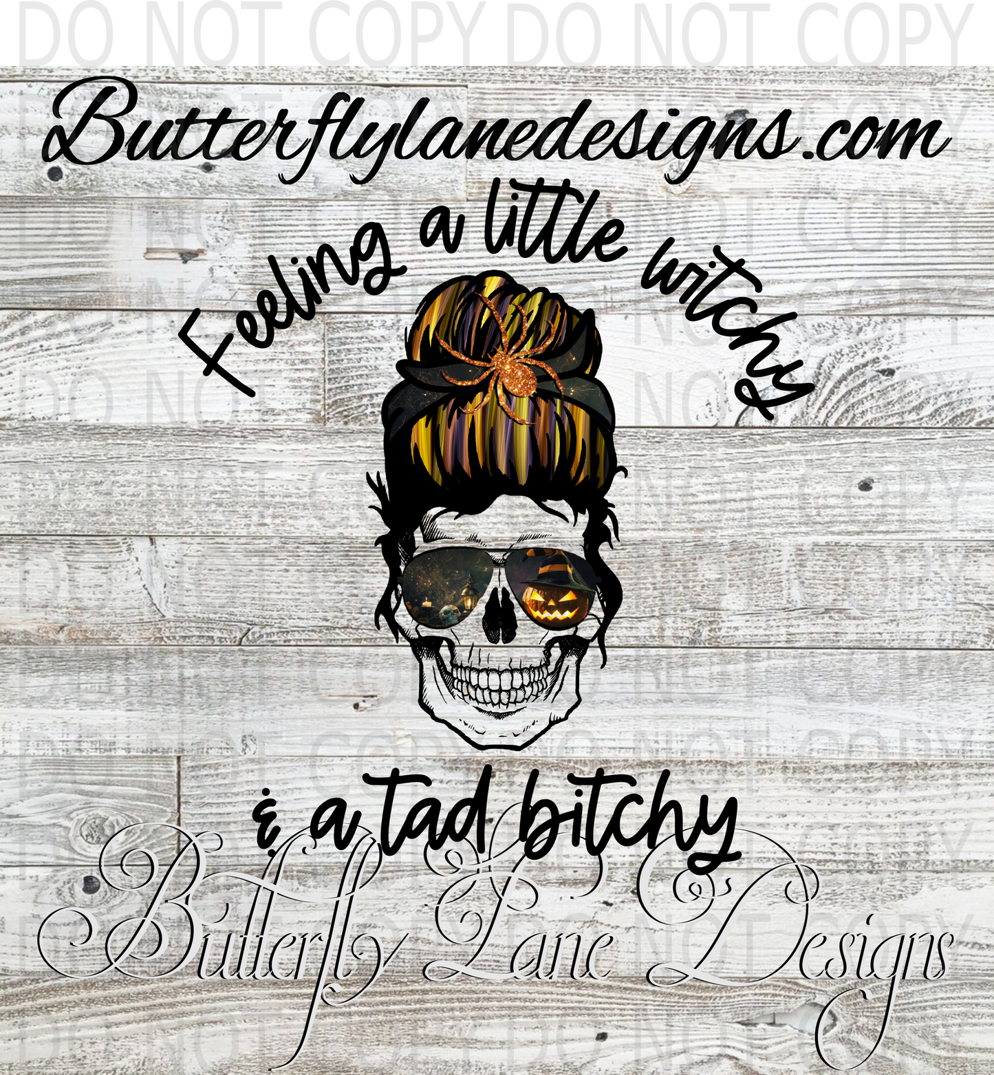 Feeling a little witchy and a tad bitchy-:: Clear Decal :: VC Decal