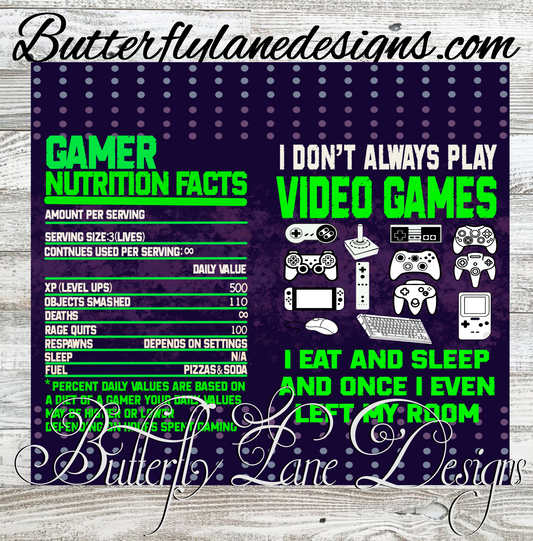 Gamer-I don't always play -:: White Cast Tumbler wrap