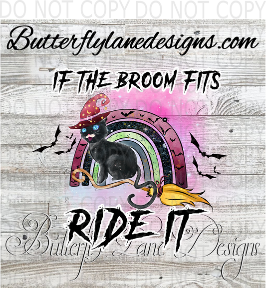 IF the broom fits-ride it- :: Clear Decal :: VC Decal